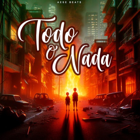 Todo O Nada | Boomplay Music