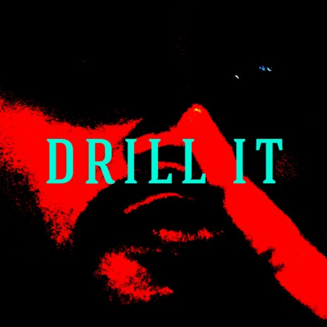 Drill It | Boomplay Music