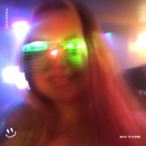 MY TYPE (TECHNO) ft. STRØBE | Boomplay Music