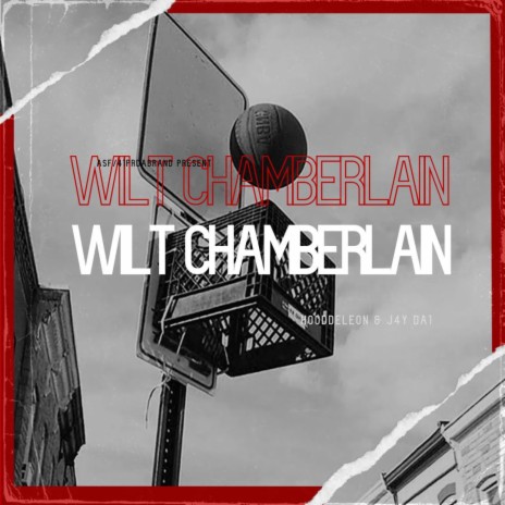 WILT CHAMBERLAIN ft. Hooddeleon | Boomplay Music