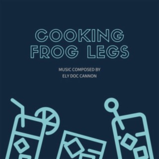 COOKING FRROG LEGS