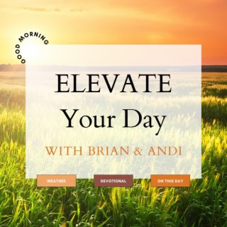 Elevate Your Day : Feb 8 2024