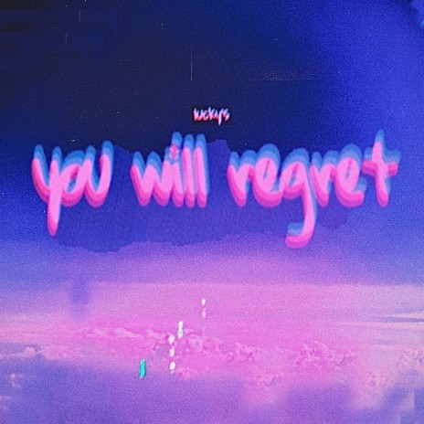 You will regret (Slowed and reverb) | Boomplay Music