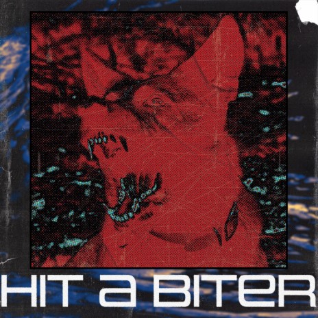 Hit A Biter | Boomplay Music