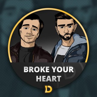 Broke Your Heart
