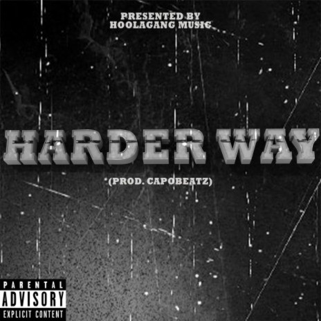 HARDER WAY | Boomplay Music