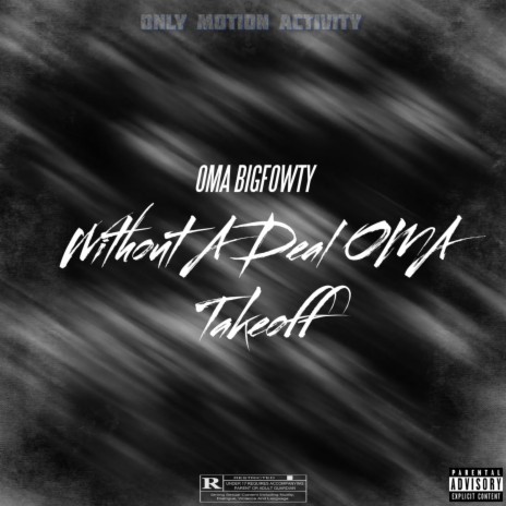 Without A Deal OMA Takeoff | Boomplay Music