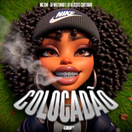 Colocadao ft. DJ ULISSES COUTINHO & MC Gw | Boomplay Music