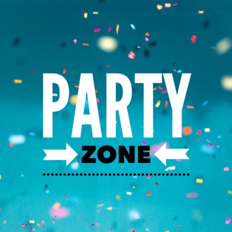 Party Zone | Boomplay Music