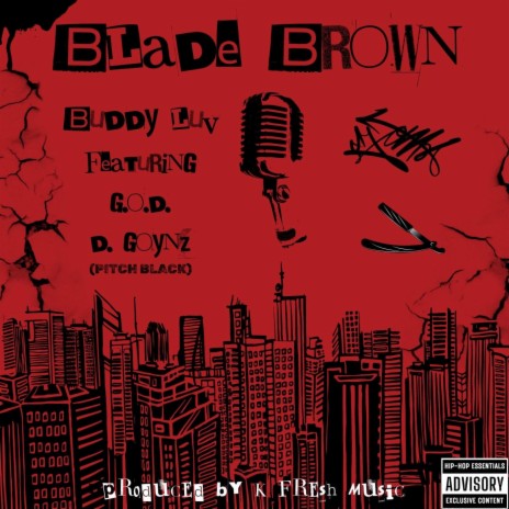 Blade Brown ft. G.O.D. & D. Goynz | Boomplay Music