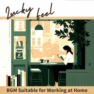 Bgm Suitable for Working at Home