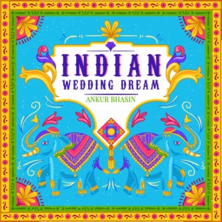 Indian Wedding Dream