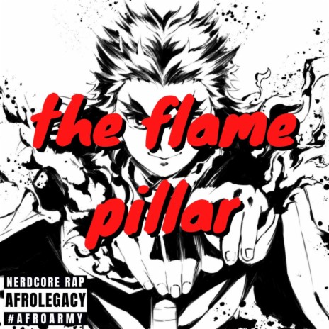 The Flame Pillar (Rengoku Rap) | Boomplay Music