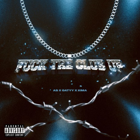 FUCK THE CLUB UP ft. Xima & Gatyy | Boomplay Music