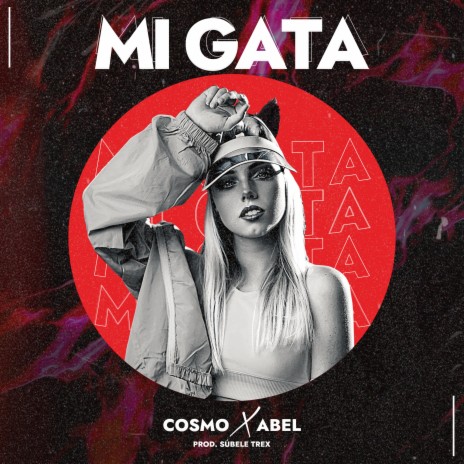 Mi Gata ft. Cosmo | Boomplay Music