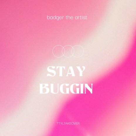 Stay Buggin | Boomplay Music