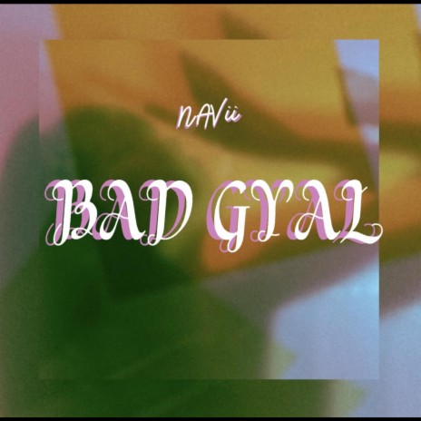 BAD GYAL | Boomplay Music