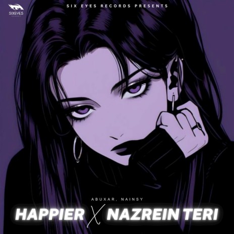Happier X Nazrein Teri | Boomplay Music
