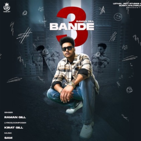 3 Bande ft. Kirat Gill | Boomplay Music