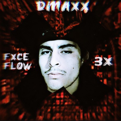 FXCE FLOW/3X | Boomplay Music