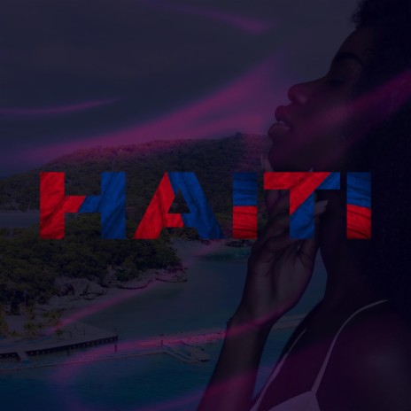 Haiti | Boomplay Music