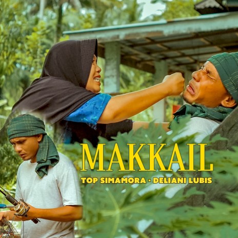 Makkail ft. Deliani Lubis | Boomplay Music