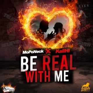 Be Real With Me