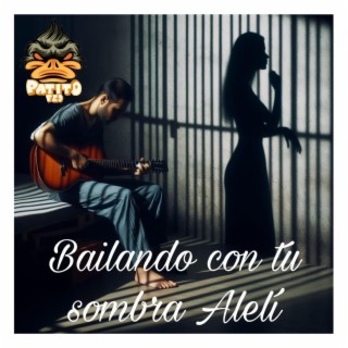 Bailando con tu sombra (Alelí)