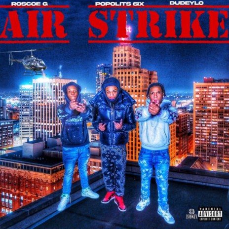 AirStrike ft. Roscoe G & DudeyLo | Boomplay Music