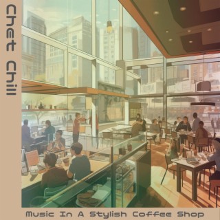 Music in a Stylish Coffee Shop