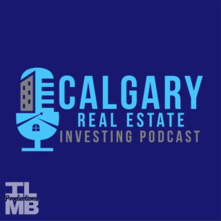 56: Calgary Commercial Real Estate with Sean Clark