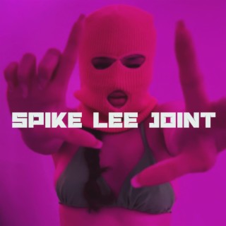 Spike Lee Joint (FREESTYLE) ft. A. Just lyrics | Boomplay Music