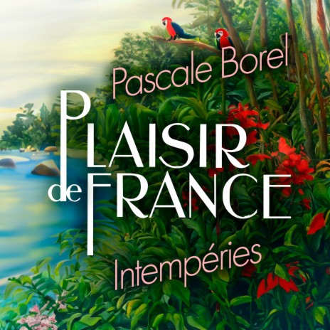 Intempéries ft. Pascale Borel | Boomplay Music