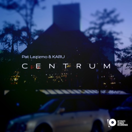 Centrum ft. KARU