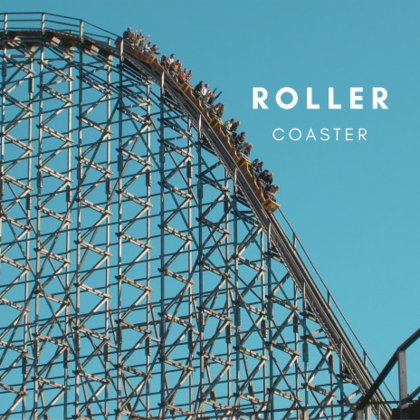 Roller Coaster | Boomplay Music