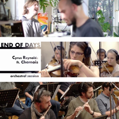 End of Days - Orchestral Session ft. Chamois | Boomplay Music