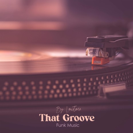 That Groove | Boomplay Music