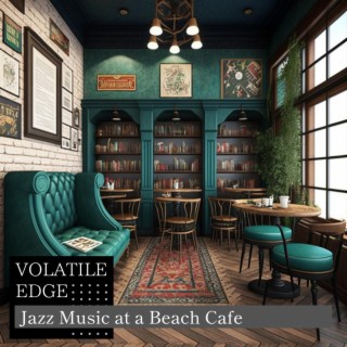 Jazz Music at a Beach Cafe