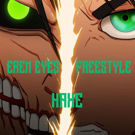 Eren Eyes Freestyle | Boomplay Music