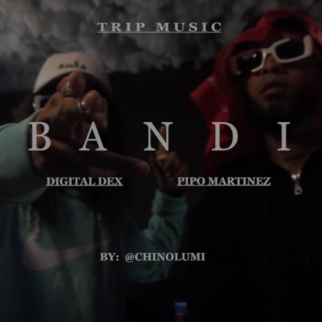 BANDI ft. Pipo Martinez | Boomplay Music