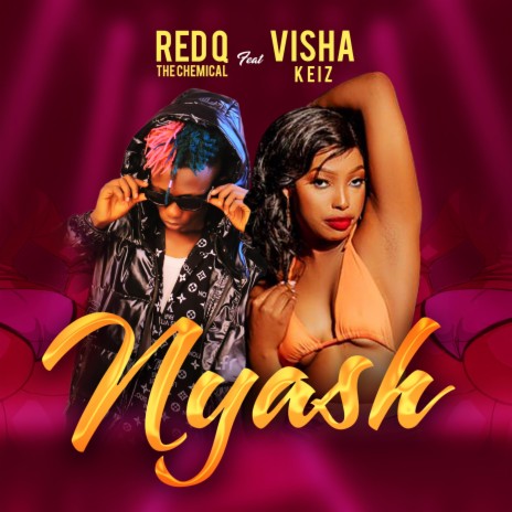 NYASH (Nyash Na Nyash) ft. VISHA KEIZ | Boomplay Music