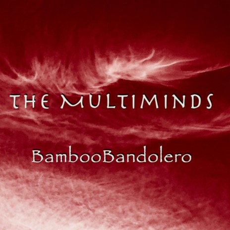 BambooBandolero | Boomplay Music