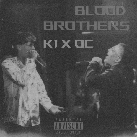 Blood Brothers (Remastered) ft. OC Chris | Boomplay Music