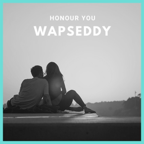 Honour You | Boomplay Music