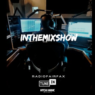 In The Mix Show w/Host Dj Dnitty - Air Date 2/3/23