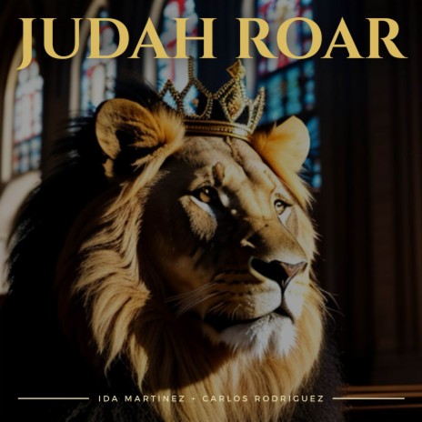 Judah Roar (feat. Carlos Rodriguez) | Boomplay Music