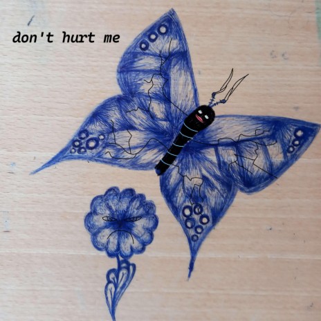 don't hurt me