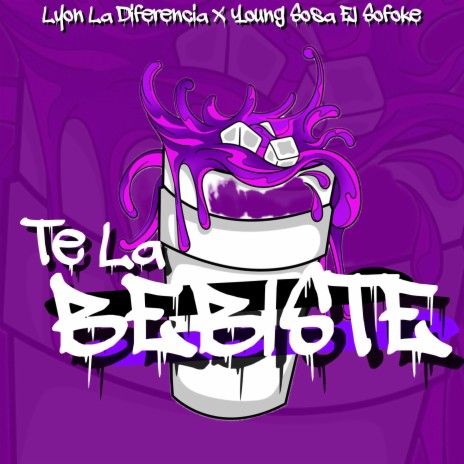 Te La Bebiste ft. Young Sosa El Sofoke | Boomplay Music