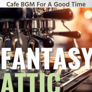 Cafe Bgm for a Good Time