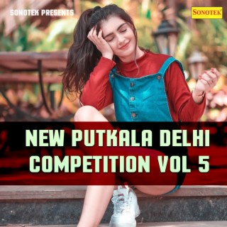 New Putkala Delhi Competition 99 Vol 5